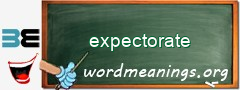 WordMeaning blackboard for expectorate